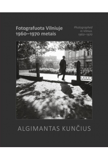 Fotografuota Vilniuje 1960 -1970 metais. A. Kunčius - Humanitas