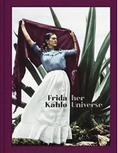 Frida Kahlo: Her Universe - Humanitas