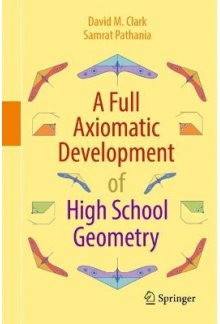 A Full Axiomatic Development of High School Geometry - Humanitas