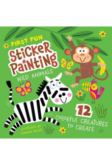 First Fun Sticker Painting: Wi ld Animals : 12 Colorful Creat - Humanitas