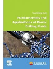 Fundamentals and Applications of Bionic Drilling Fluids - Humanitas