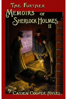 The Further Memoirs of Sherloc k Holmes II - Humanitas