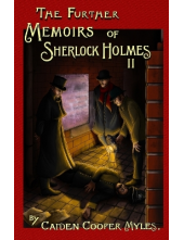 The Further Memoirs of Sherloc k Holmes II - Humanitas