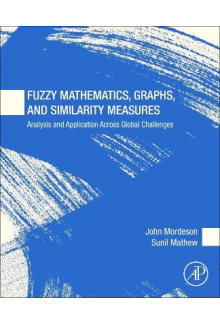 Fuzzy Mathematics, Graphs, and Similarity Measures - Humanitas