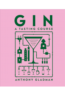 Gin A Tasting Course: A Flavour-focused Approach to the World of Gin - Humanitas