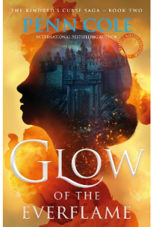Glow of the Everflame Book 2 The Kindred’s Curse Saga - Humanitas