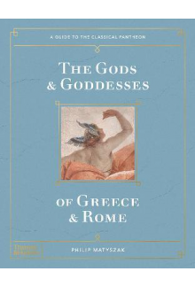 The Gods and Goddesses of Greece and Rome - Humanitas