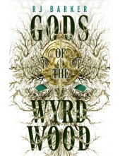 Gods of the Wyrdwood Book 1 The Forsaken Trilogy - Humanitas