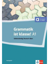 Grammatik ist klasse! A1 Selbststandig Deutsh uben - Humanitas