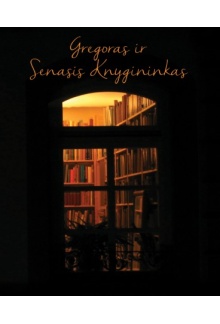 Gregoras ir Senasis Knygininkas - Humanitas