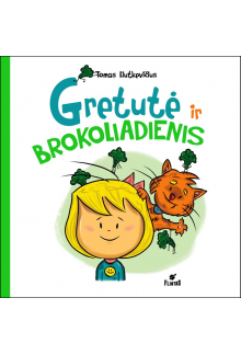 Gretutė ir brokoliadienis - Humanitas