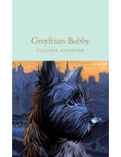 Greyfriars Bobby  (Macmillan Collector's Library) - Humanitas