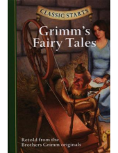 Grimm's Fairy Tales: Classic Starts - Humanitas