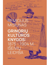 Grinorių kultūros knygos: 1875 - 1904 m. išeivių leidyba - Humanitas