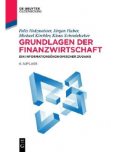 Grundlagen der Finanzwirtschaft: Ein informationsökonomischer Zugang - Humanitas