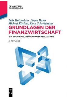 Grundlagen der Finanzwirtschaft: Ein informationsökonomischer Zugang - Humanitas