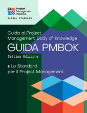 A Guide to the Project Management Body of Knowledge (PMBOK® Guide) - the Standard for Project Management (ITALIAN) - Humanitas