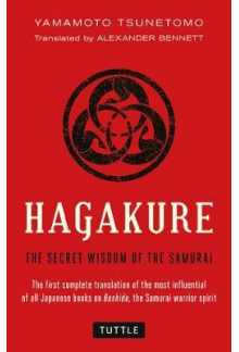 Hagakure : The Secret Wisdom of  the Samurai - Humanitas