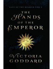The Hands of the Emperor 1 Lays of the Hearth-Fire - Humanitas