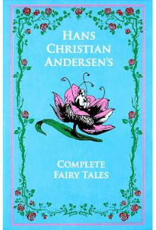 Hans Christian Andersen's Complete Fairy Tales - Humanitas