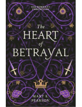 The Heart of Betrayal 2 The Remnant Chronicles Humanitas