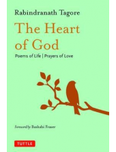 The Heart of God : Poems of Li fe, Prayers of Love - Humanitas