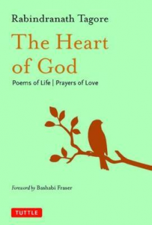 The Heart of God : Poems of Life, Prayers of Love - Humanitas