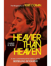 Heavier than Heaven: The Biogr aphy of Kurt Cobain - Humanitas