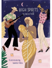 High Spirits Easy Elegant Cocktails - Humanitas