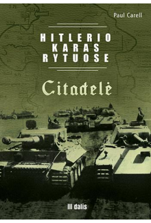 Hitlerio karas Rytuose. III d. Citadelė - Humanitas