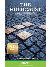 The Holocaust: A Guide to Euro pe's Sites, Memorials and Muse - Humanitas