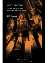 Holy Ghosts: Classic Tales of the Ecclesiastical Uncanny - Humanitas