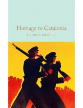 Homage to Catalonia  (Macmillan Collector's Library) - Humanitas