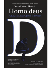 Homo deus. Glausta rytojaus istorija (minkšti viršeliai) - Humanitas