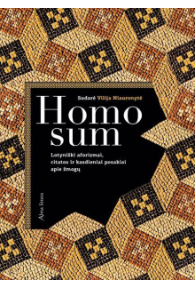 Homo sum: lotyniški aforizmai, citatos - Humanitas