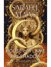 House of Flame and Shadow (Crescent City series 3) - Humanitas