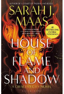 House of Flame and Shadow Crescent City 3 - Humanitas
