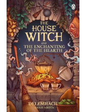 The House Witch & Enchanting of the Hearth - Humanitas