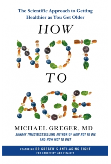 How Not to Age : The Scientifi c Approach to Getting Healthie - Humanitas