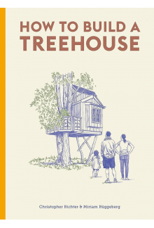 How to Build a Treehouse - Humanitas