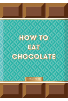 How to Eat Chocolate - Humanitas