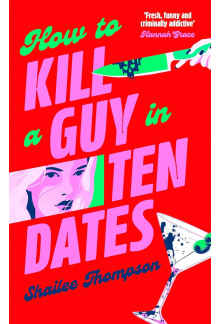 How to Kill a Guy in Ten Dates - Humanitas