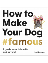 How To Make Your Dog#Famous - Humanitas