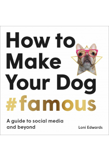 How To Make Your Dog#Famous - Humanitas