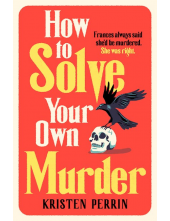 How To Solve Your Own Murder - Humanitas