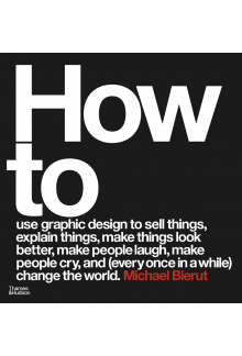 How to use graphic design to sell things, explain things, make things look better, make people laugh, make people cry, and (every once in a while) change the world - Humanitas