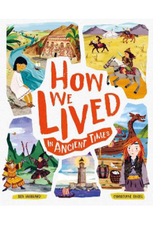 How We Lived in Ancient Times - Humanitas