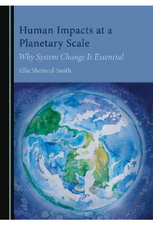 Human Impacts at a Planetary Scale: Why System Change Is Essential - Humanitas