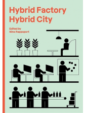 Hybrid Factory, Hybrid City - Humanitas