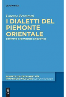 I dialetti del Piemonte orientale: Contatto e mutamento linguistico - Humanitas